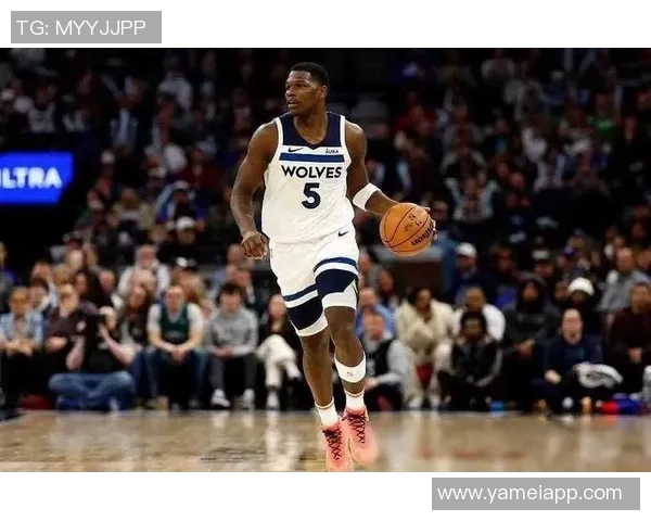 爱德华兹上半场表现亮眼15投6中三分球命中率不佳仍贡献17分1板2助